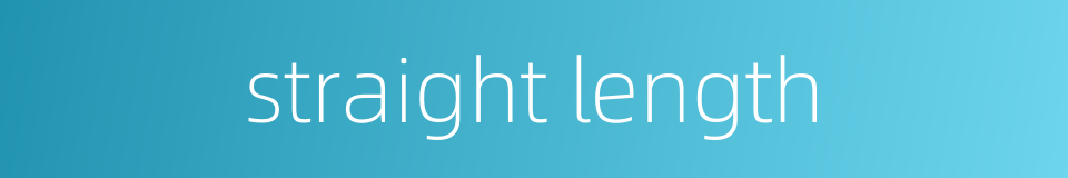 straight length的同义词