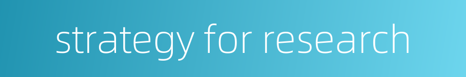 strategy for research的同义词