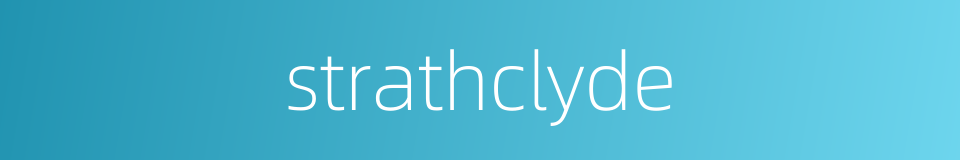 strathclyde的同义词