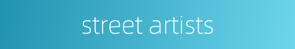 street artists的同义词