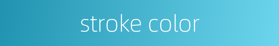 stroke color的同义词