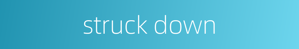 struck down的同义词