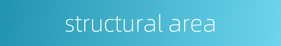 structural area的同义词