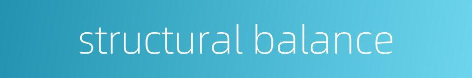 structural balance的同义词