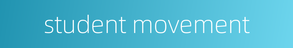 student movement的同义词