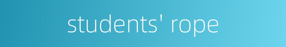 students' rope的同义词