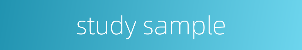 study sample的同义词
