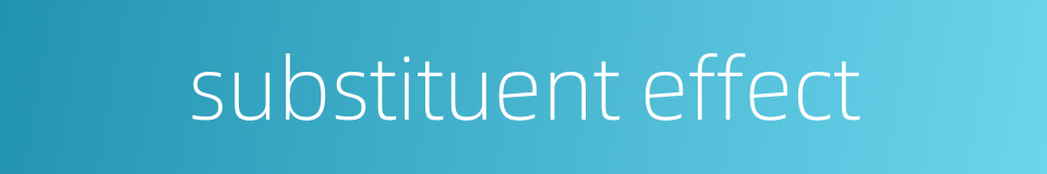 substituent effect的同义词