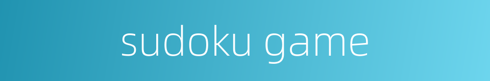 sudoku game的同义词