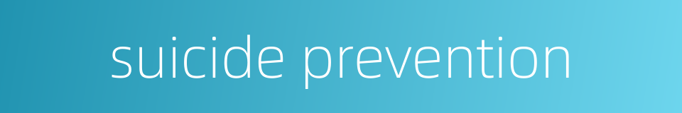 suicide prevention的同义词