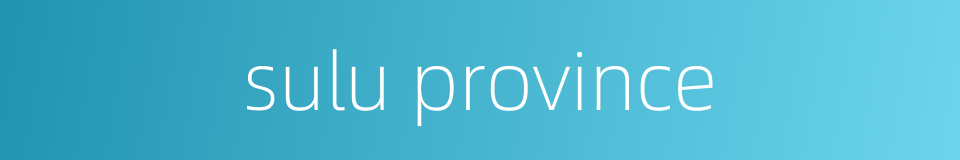 sulu province的同义词