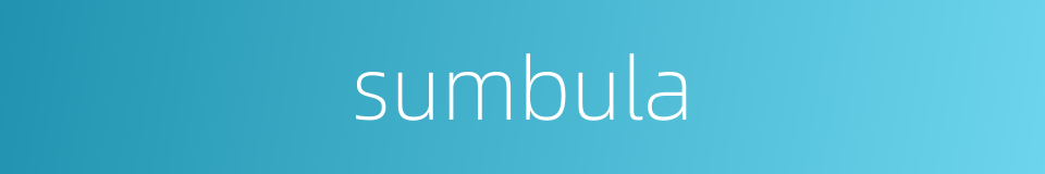sumbula的同义词