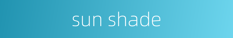 sun shade的同义词