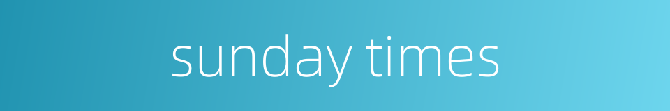 sunday times的同义词
