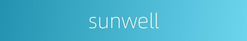 sunwell的同义词