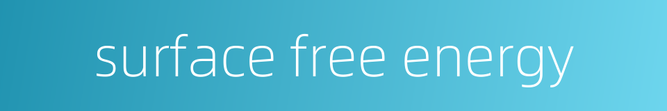 surface free energy的同义词