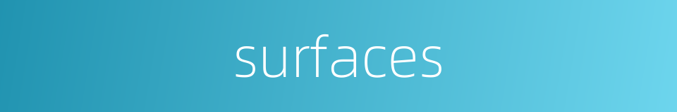 surfaces的同义词