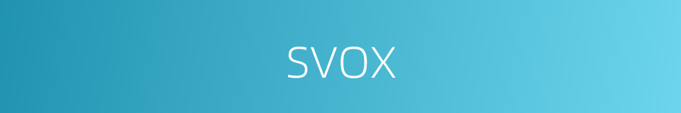 svox的同义词