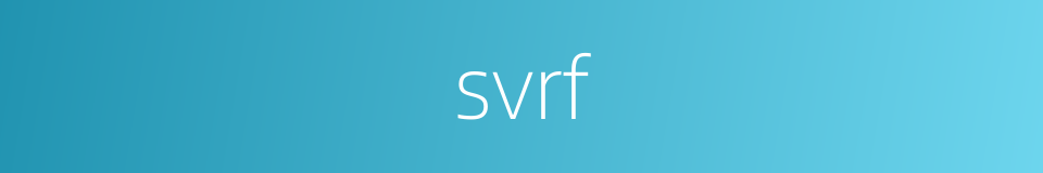 svrf的同义词