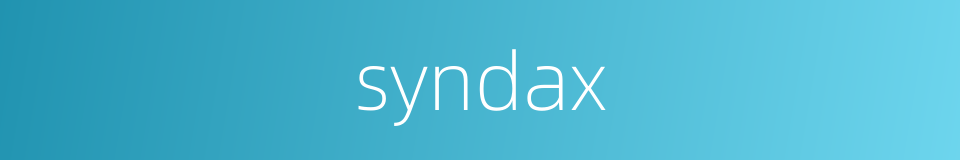 syndax的同义词