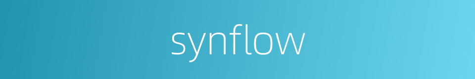 synflow的同义词