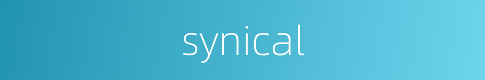 synical的同义词