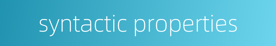 syntactic properties的同义词