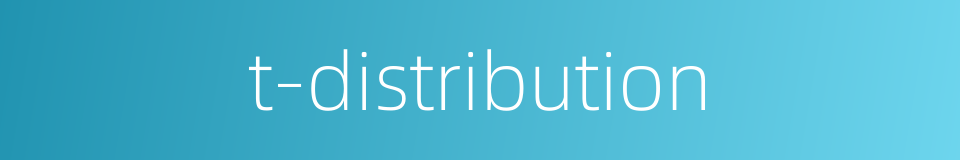 t-distribution的同义词
