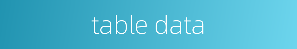 table data的同义词