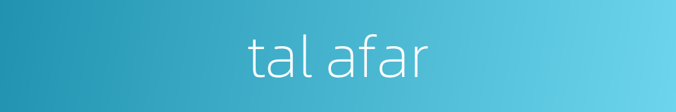 tal afar的同义词