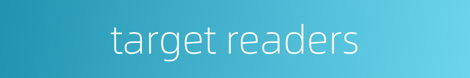 target readers的同义词