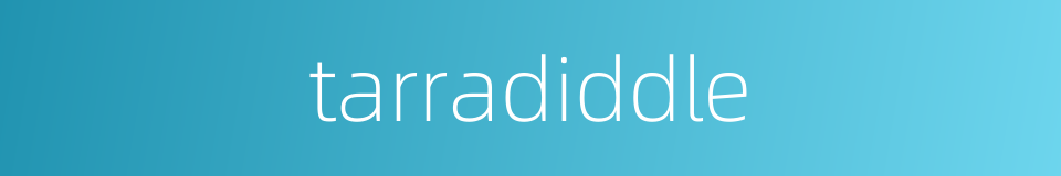 tarradiddle的同义词