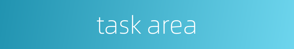 task area的同义词