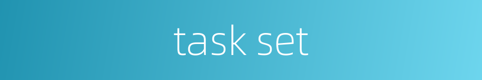 task set的同义词