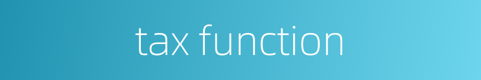 tax function的同义词