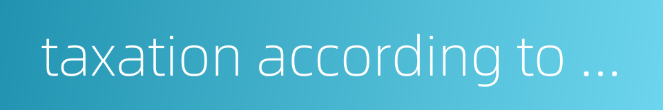 taxation according to price的同义词