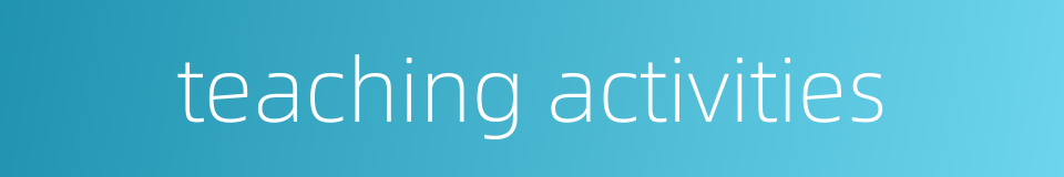 teaching activities的同义词
