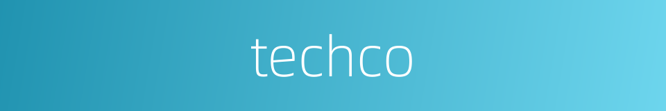 techco的同义词