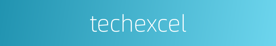 techexcel的同义词