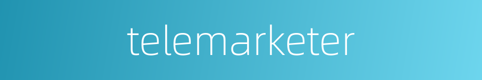 telemarketer的同义词