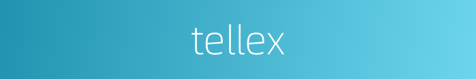 tellex的同义词