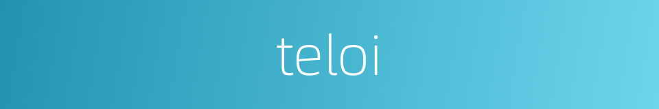 teloi的同义词