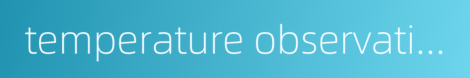 temperature observation的同义词