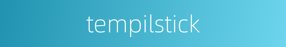 tempilstick的同义词