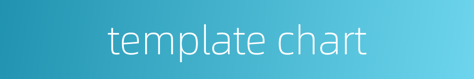 template chart的同义词