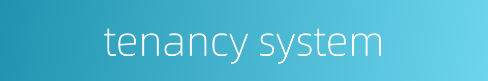 tenancy system的同义词