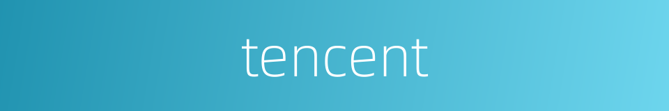 tencent的同义词