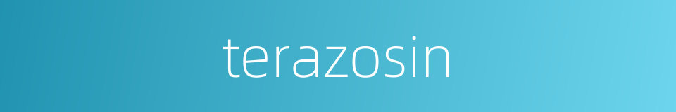 terazosin的同义词