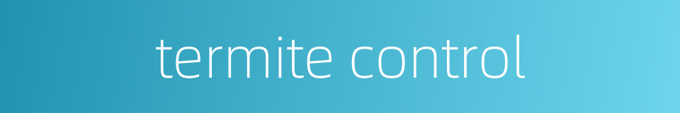 termite control的同义词