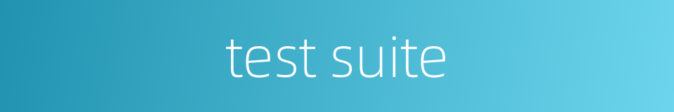 test suite的同义词